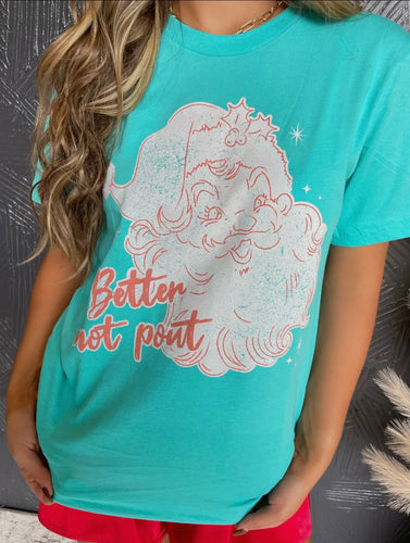 Better Not Pout Graphic Tee